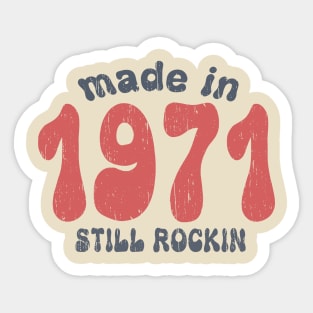 Made in 1971 still rocking vintage numbers Sticker